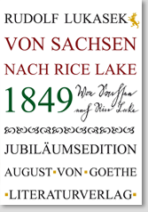 Foto: 1849 Von Sachsen nach Rice Lake
