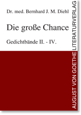 Foto: Cover: Die große Chance. Gedichtbände II. - IV.